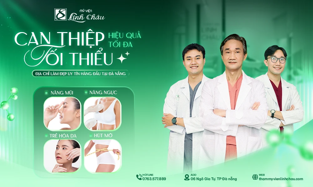 Thẩm mỹ viện Linh Châu Đà Nẵng với đội ngũ bác sĩ thẩm mỹ uy tín giàu kinh nghiệm Thẩm mỹ viện Linh Châu Đà Nẵng với đội ngũ bác sĩ thẩm mỹ uy tín giàu kinh nghiệm