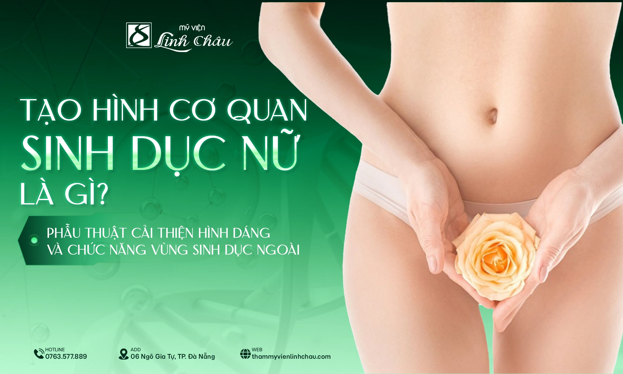 Tạo hình cơ quan sinh dục nữ là phương pháp cải thiện hình dáng và chức năng vùng kín nữ giới