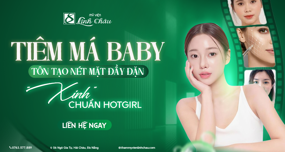 Dịch vụ tiêm má Baby tại mỹ viện Linh Châu Đà Nẵng